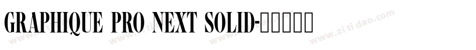 Graphique Pro Next Solid字体转换